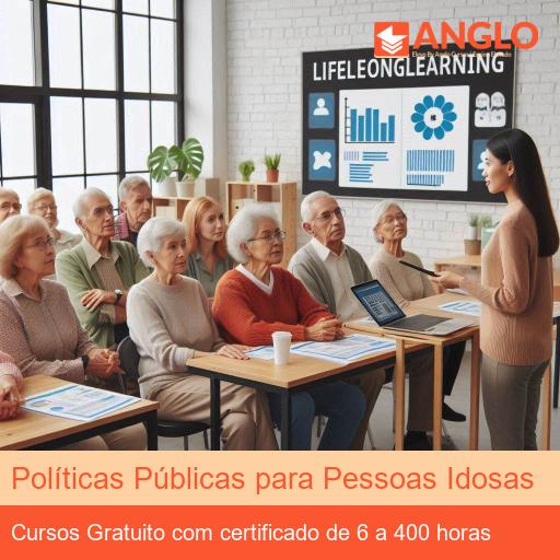 Políticas Públicas para Pessoas Idosas